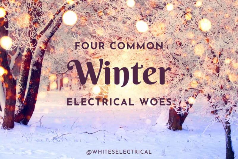 Four Common Winter Electrical Woes
